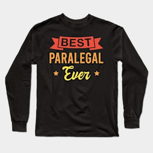 Best Paralegal Ever - Funny Paralegals Retro Long Sleeve T-Shirt